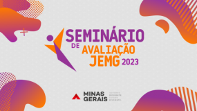 Seminário de Avaliação dos Jogos Escolares de Minas Gerais – JEMG /2023. Inscrições já estão abertas!